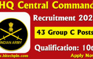HQ Central Command Group C Recruitment 2022 – Apply Offline for 43 Posts