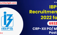 IBPS CRP-XII PO/ MT Recruitment 2022 – Apply Online for 6932 Posts