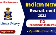 Indian Navy Tradesman Recruitment 2022 – Apply Online for 112 Posts