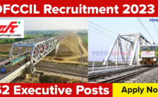 DFCCIL Recruitment 2023 – Opening for 152 Executive Posts | Apply Offline