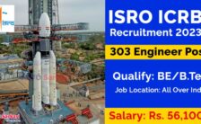 ISRO ICRB Recruitment 2023 – Apply Online for 303 Engineer Posts